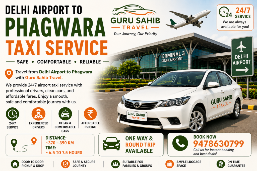 Delhi Airport to Phagwara Taxi Service | Guru Sahib Travel